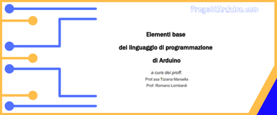 Programmare Arduino guida di Tiziana Marsella PDF 19/10/2016